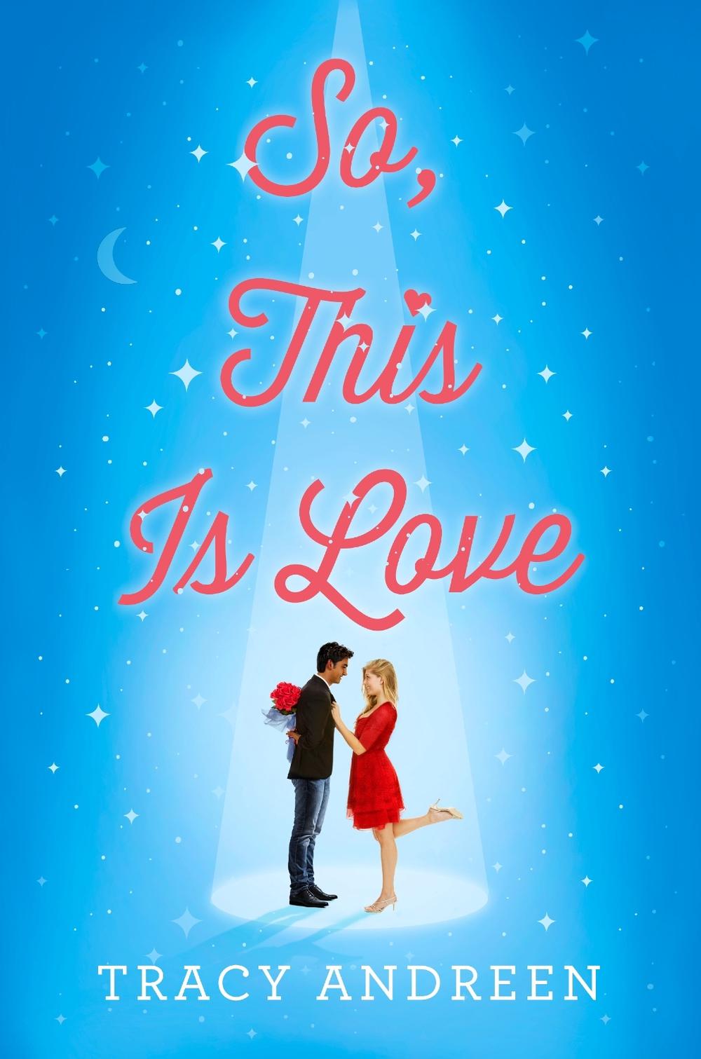 So, This Is Love by Tracy Andreen - ISBN: 9780593525401