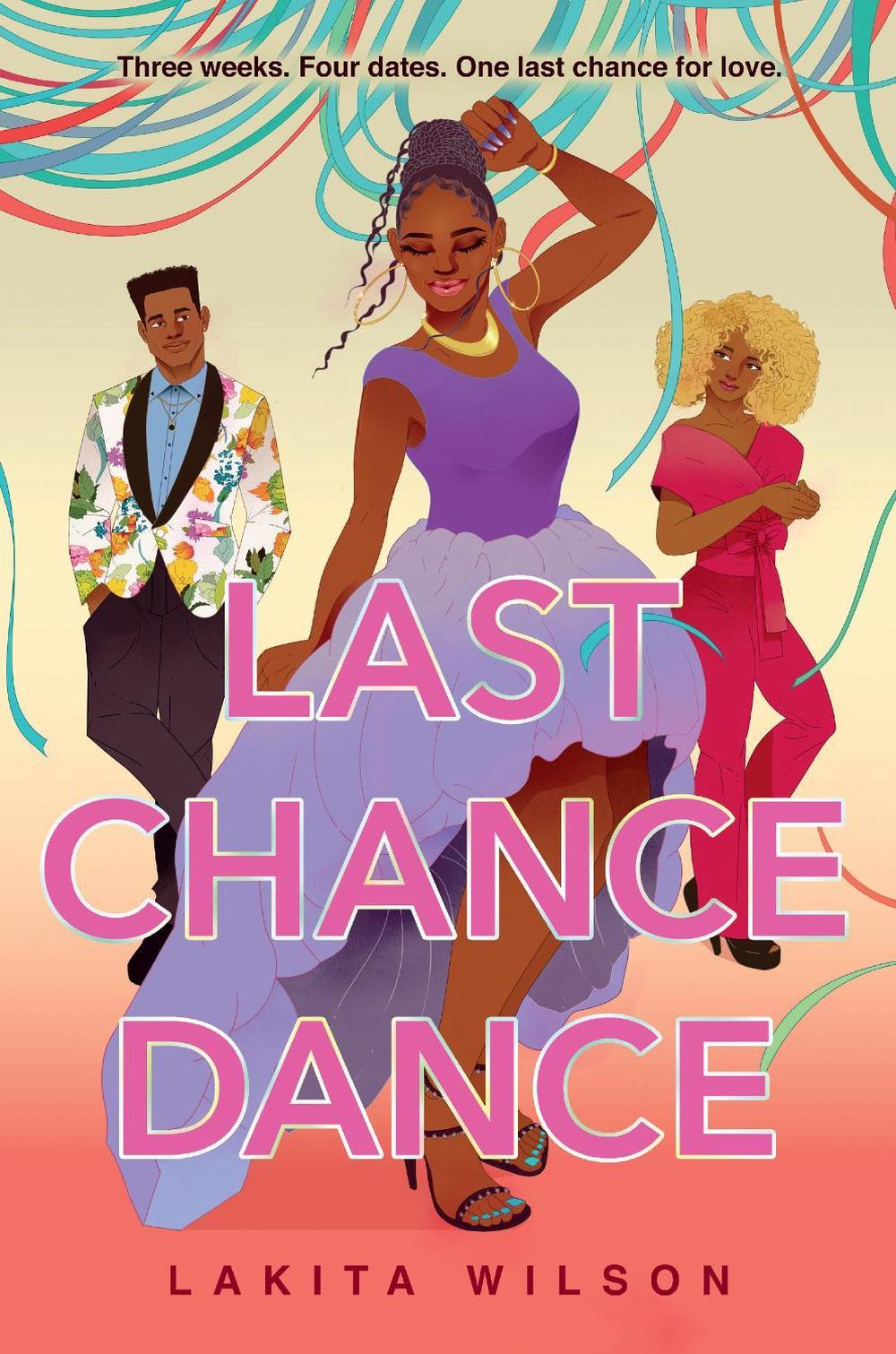 Last Chance Dance by Lakita Wilson - ISBN: 9780593525616