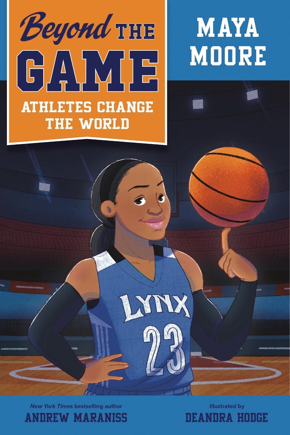 Beyond the Game: Maya Moore by Andrew Maraniss - ISBN: 9780593526194