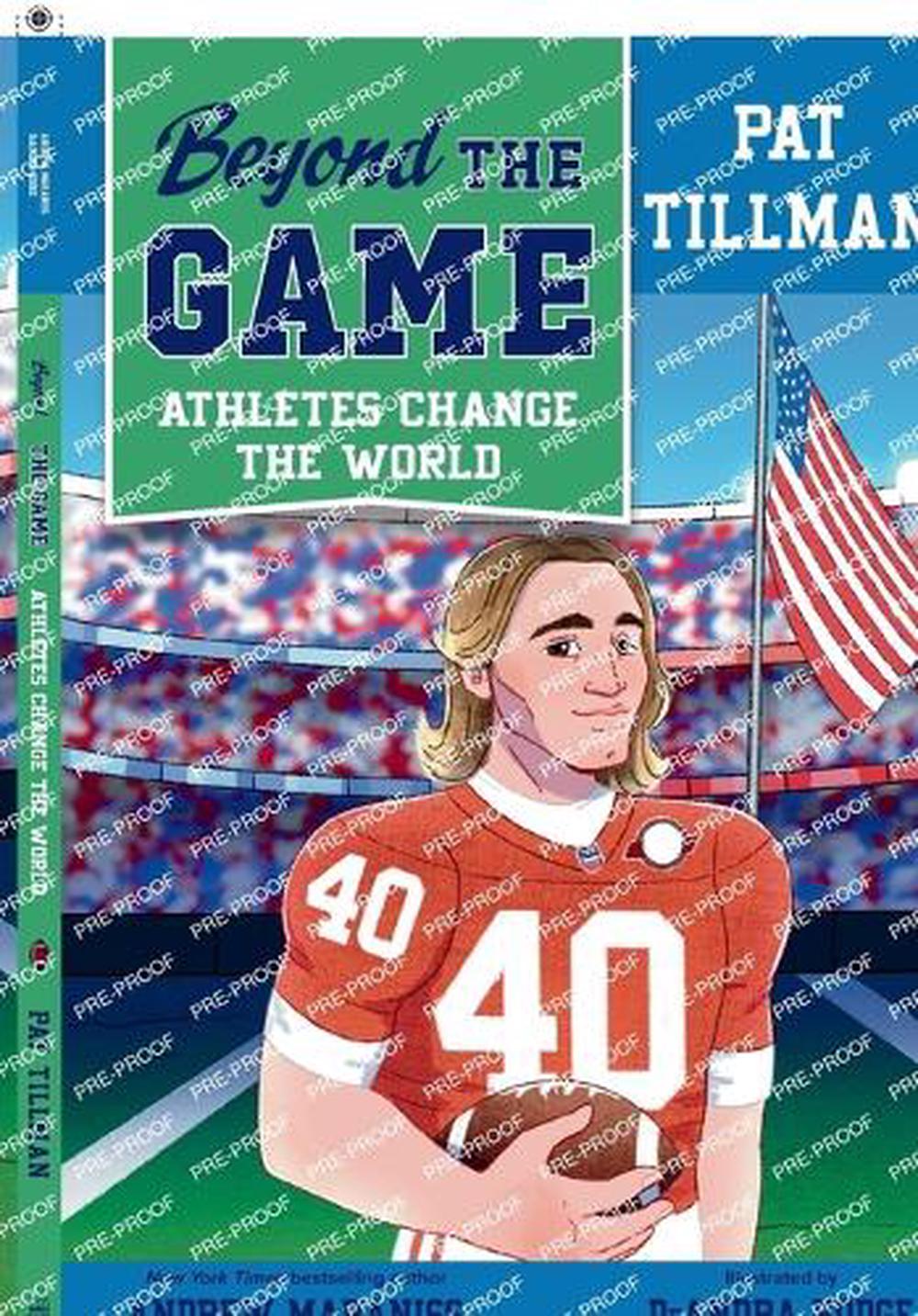 Beyond the Game: Pat Tillman by Andrew Maraniss - ISBN: 9780593526224