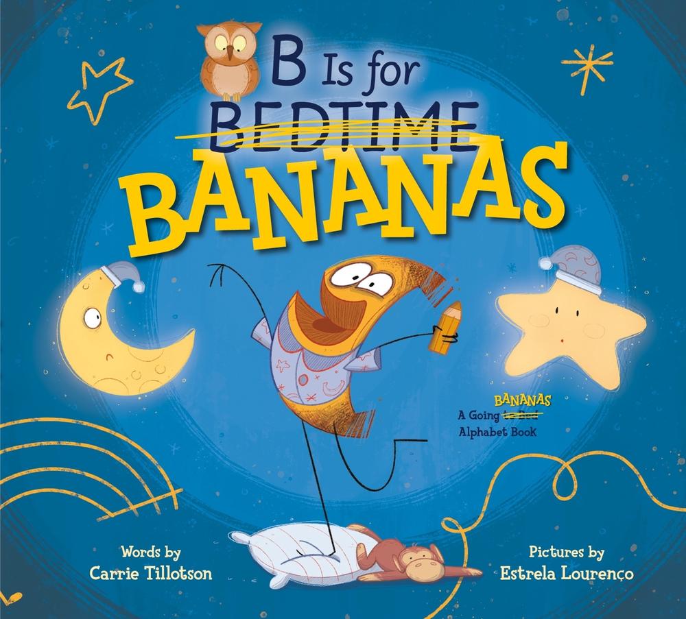 B Is for Bananas by Carrie Tillotson - ISBN: 9780593528068