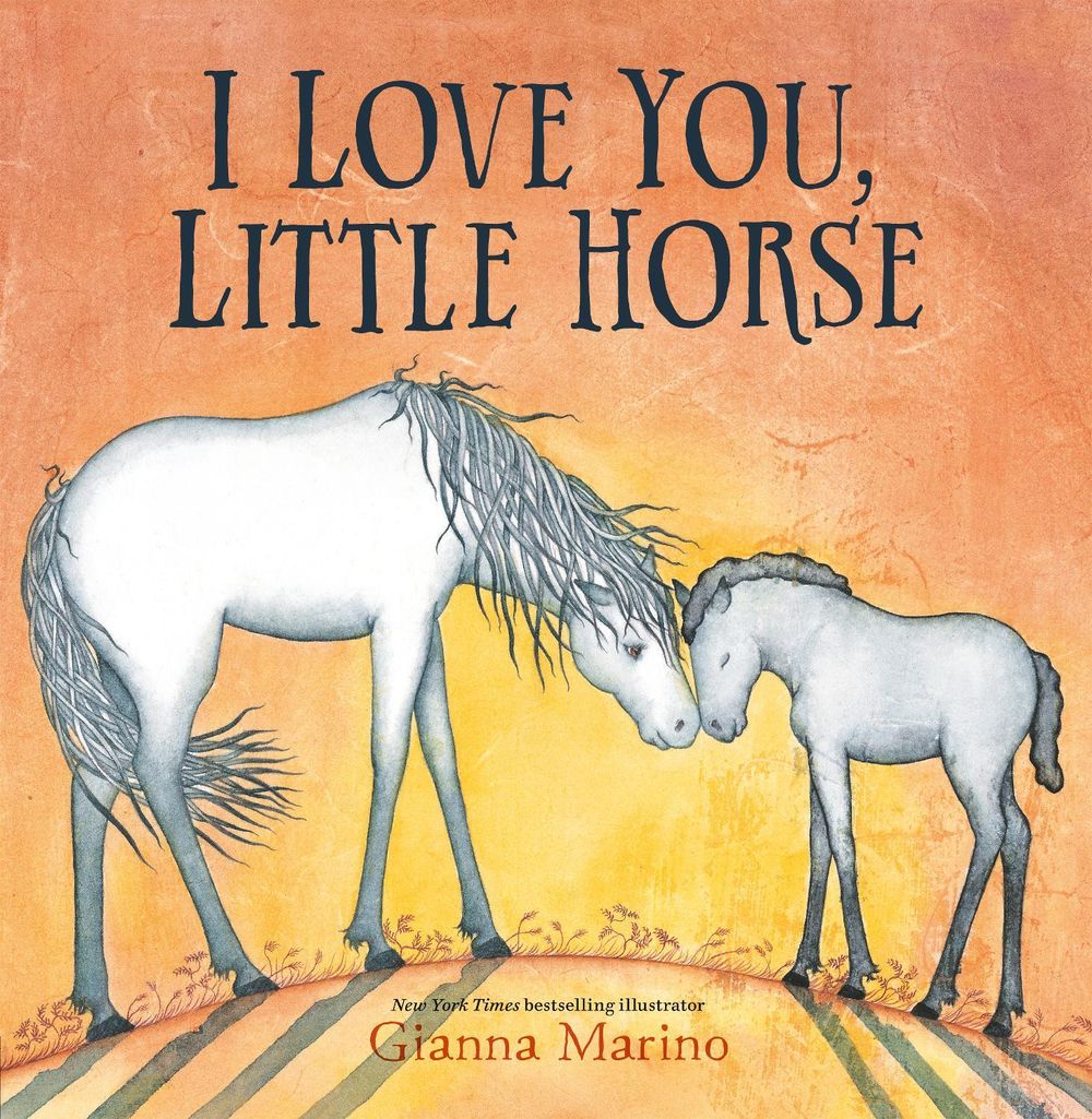 I Love You, Little Horse by Gianna Marino - ISBN: 9780593528808