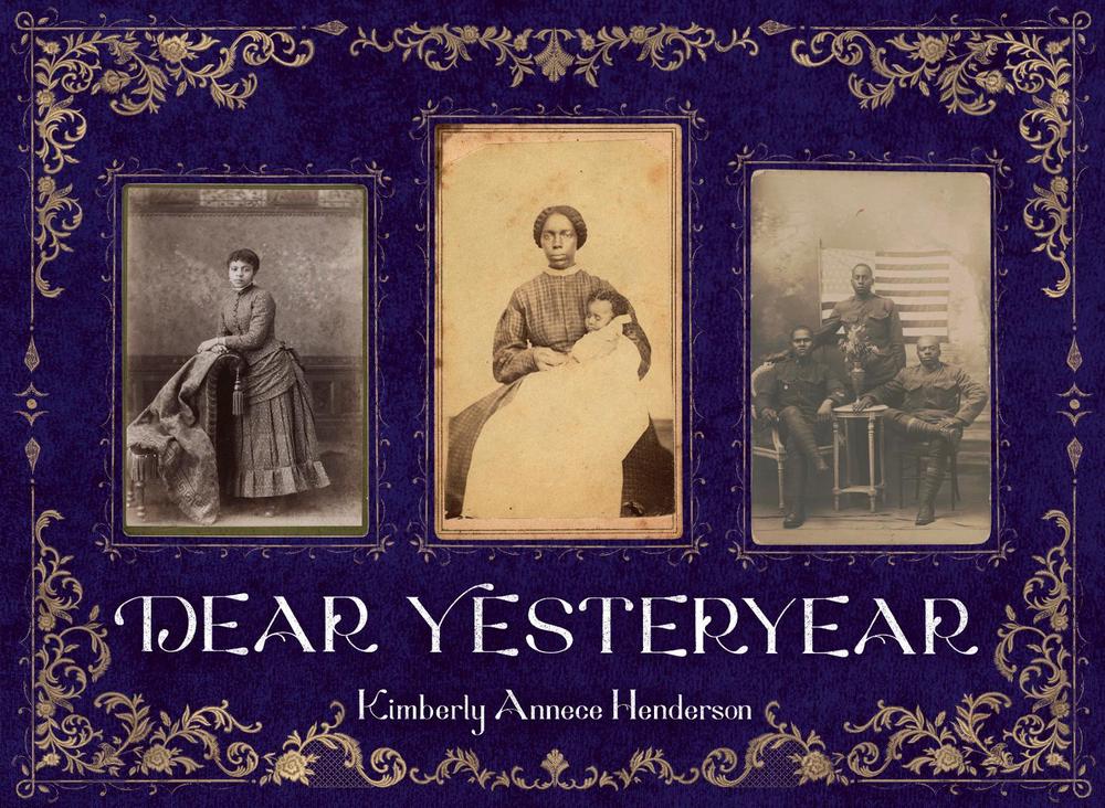Dear Yesteryear by Kimberly Annece Henderson - ISBN: 9780593529249