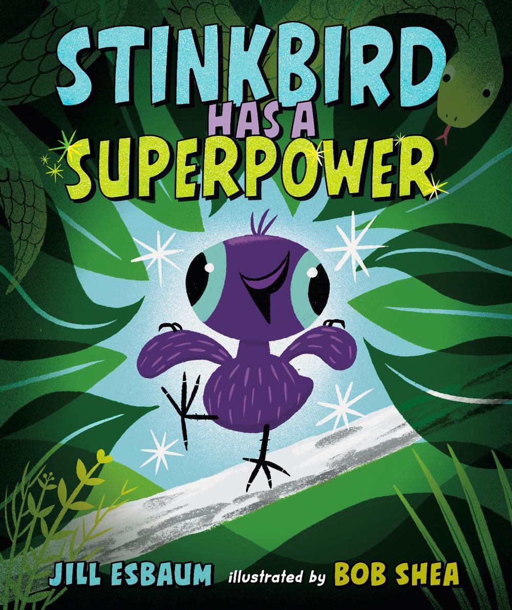 Stinkbird Has a Superpower by Jill Esbaum - ISBN: 9780593529522