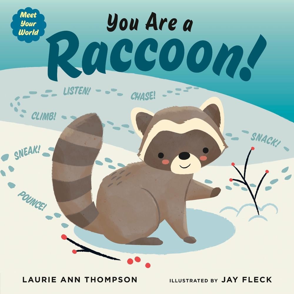 You Are a Raccoon! by Laurie Ann Thompson - ISBN: 9780593529720