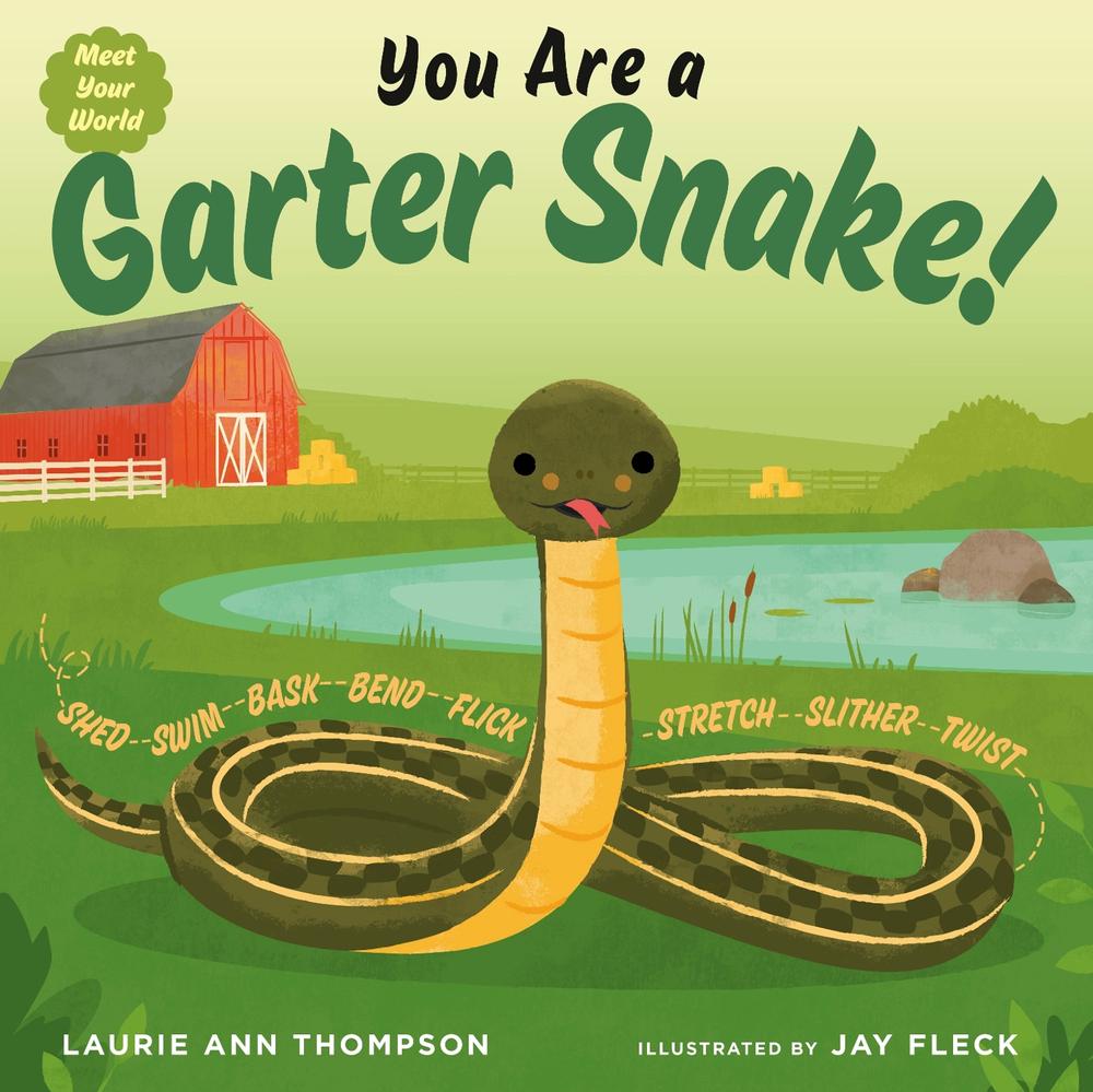 You Are a Garter Snake! by Laurie Ann Thompson - ISBN: 9780593529782