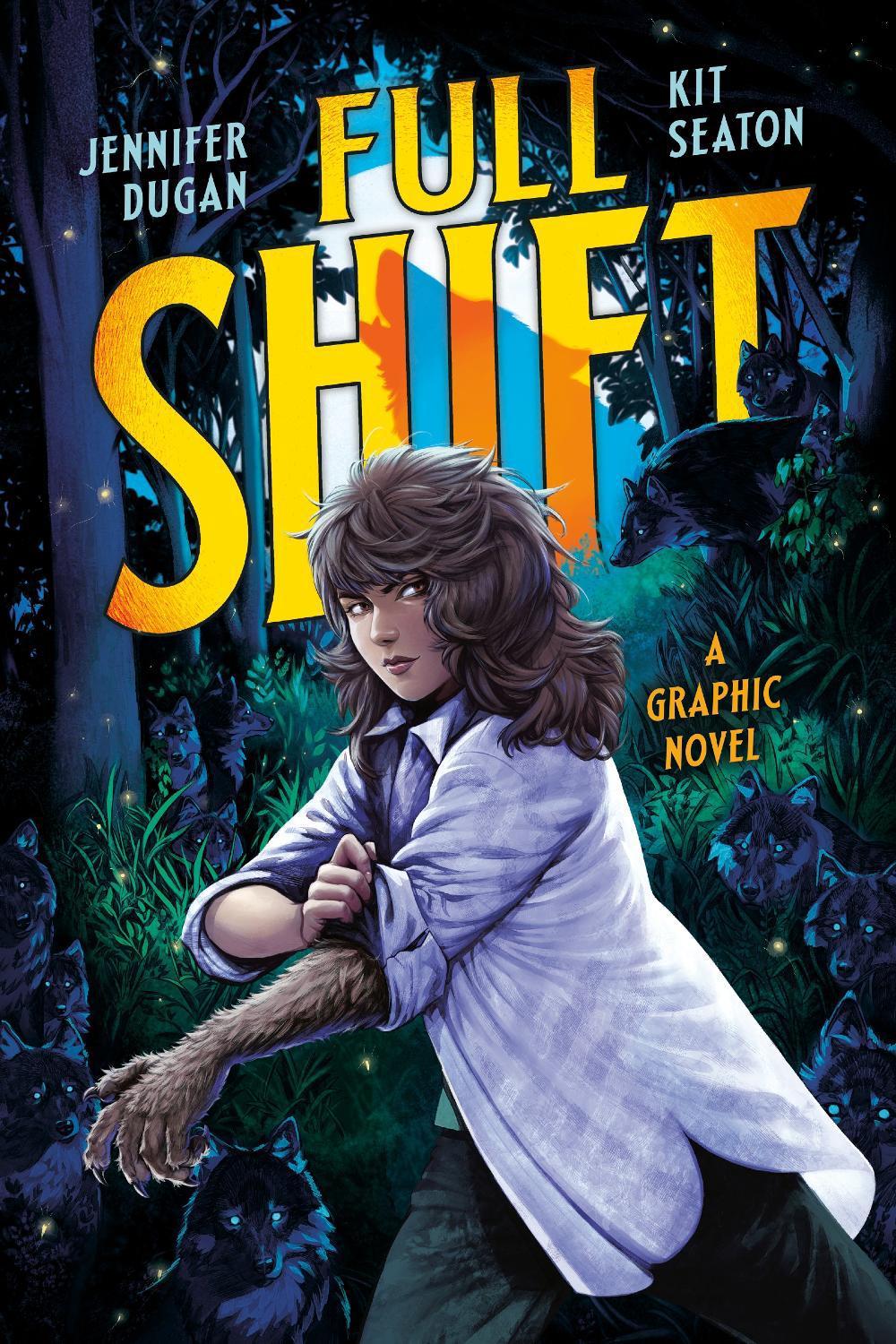Full Shift: A Graphic Novel by Jennifer Dugan - ISBN: 9780593529850
