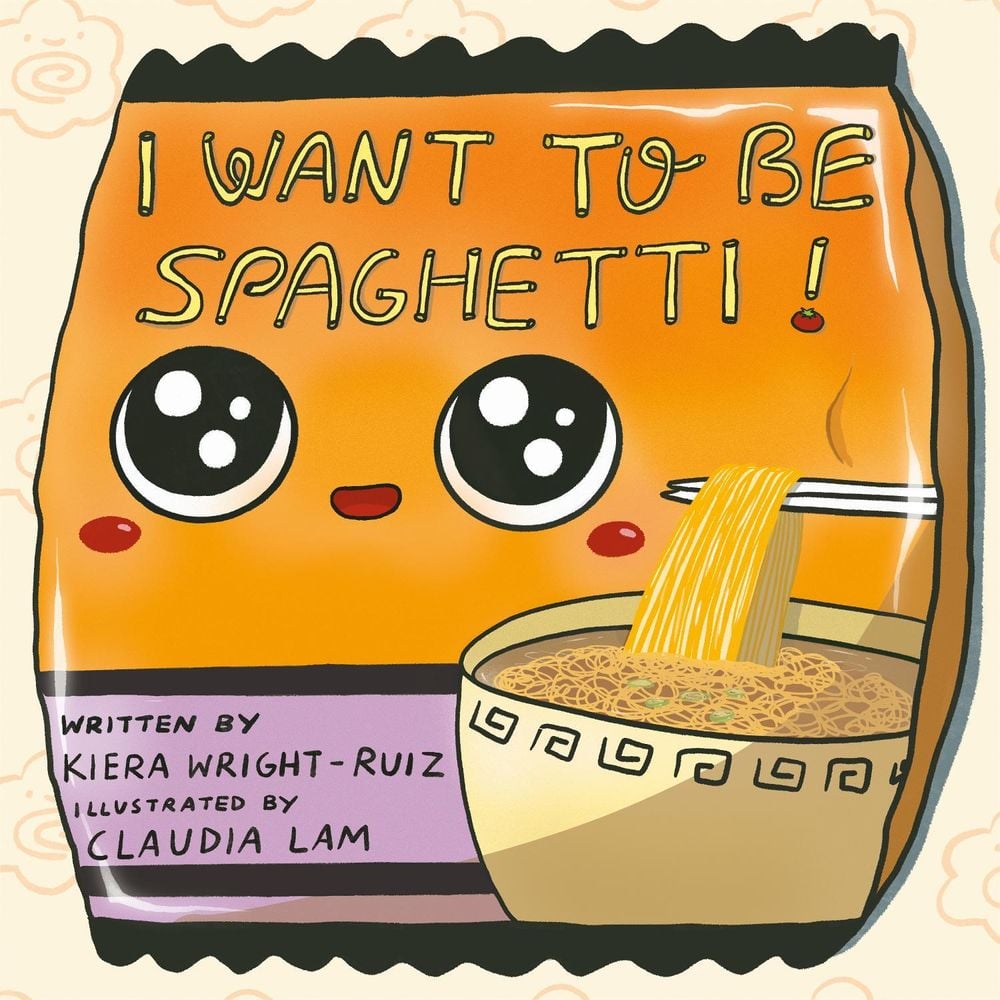 I Want to Be Spaghetti! by Claudia Lam - ISBN: 9780593529874