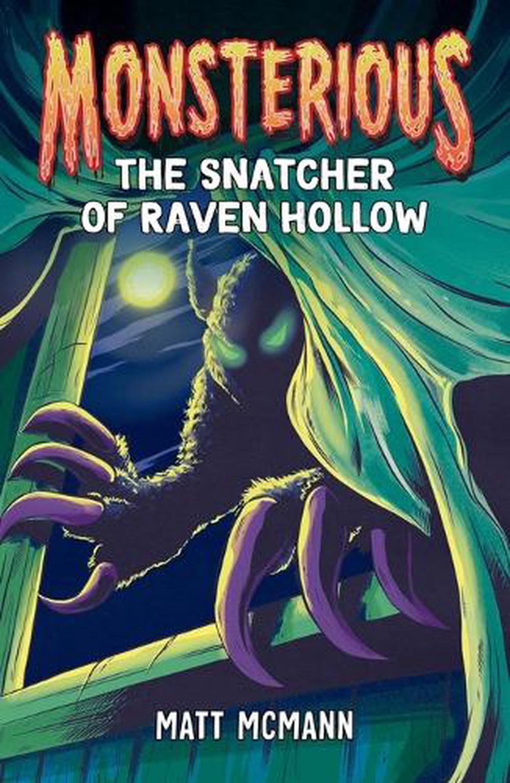 The Snatcher of Raven Hollow (Monsterious, Book 2) by Matt McMann - ISBN: 9780593530740
