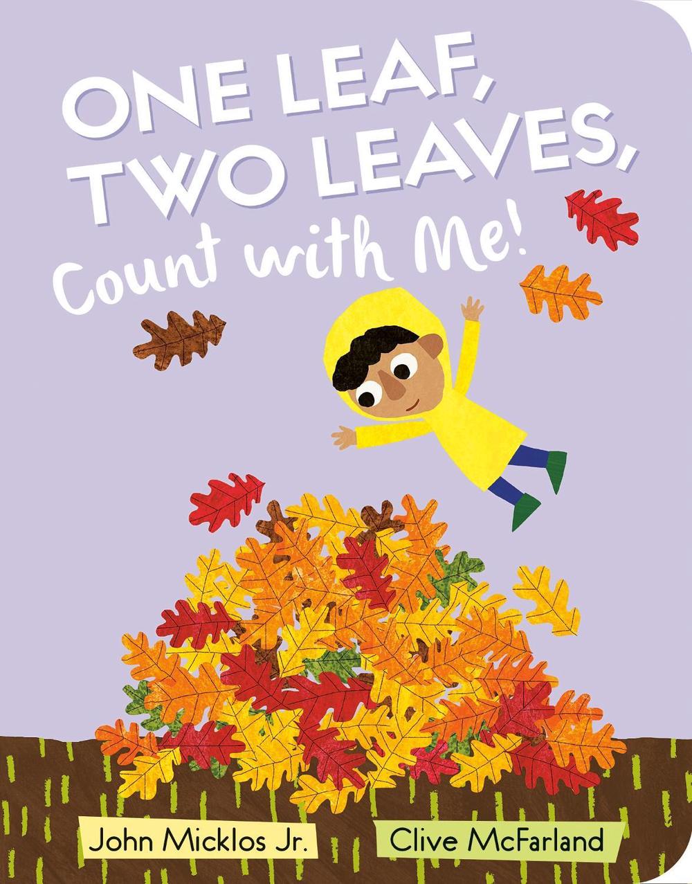 One Leaf, Two Leaves, Count with Me! by John Micklos - ISBN: 9780593531105