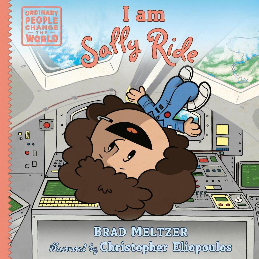 I am Sally Ride by Brad Meltzer - ISBN: 9780593533420
