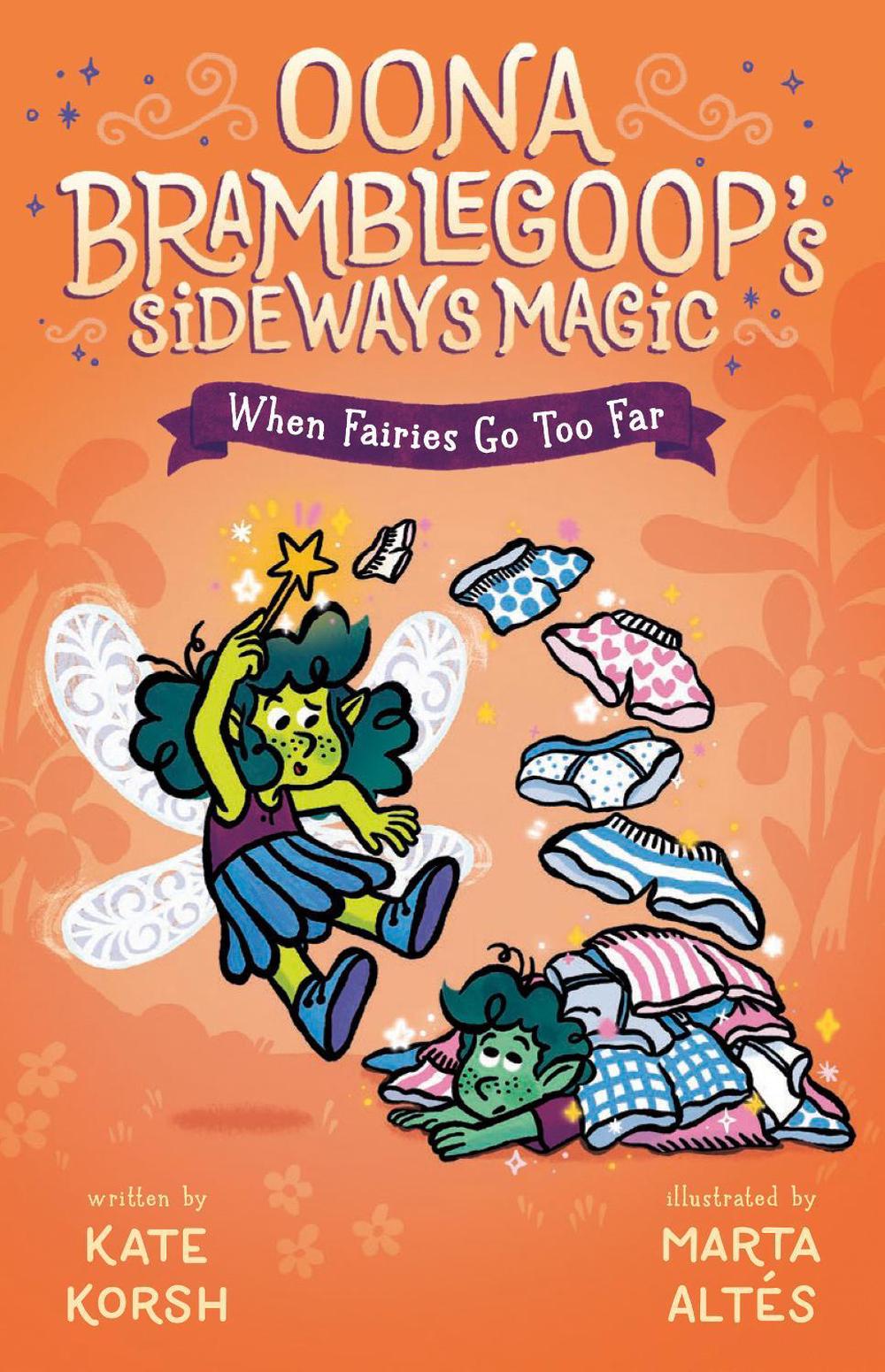 When Fairies Go Too Far by Kate Korsh - ISBN: 9780593533727