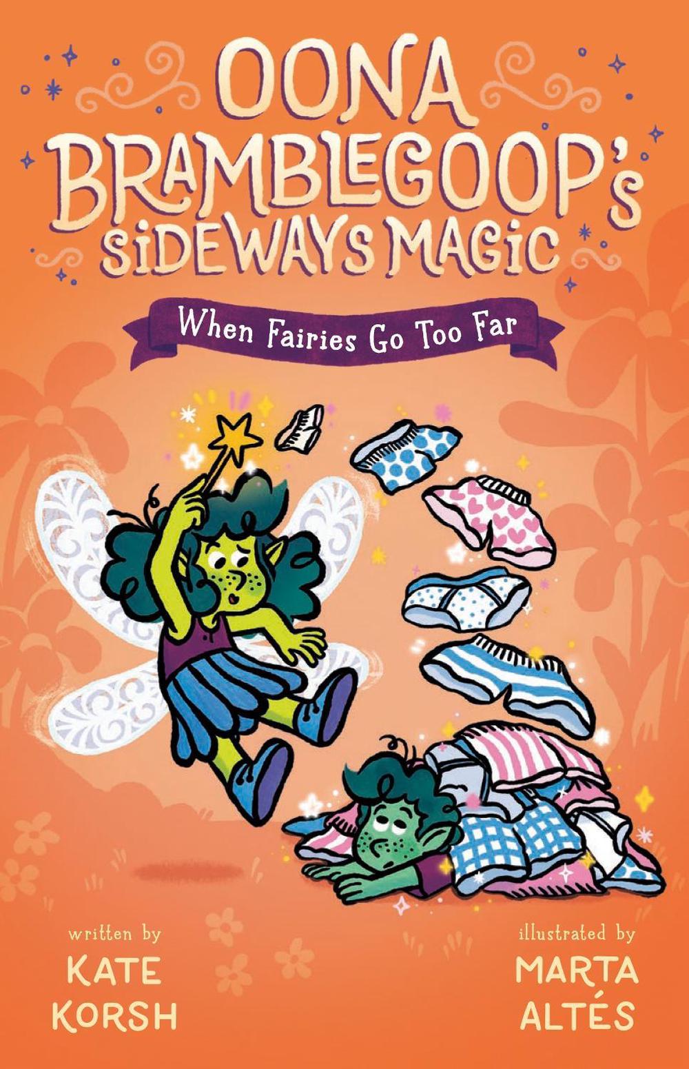When Fairies Go Too Far by Kate Korsh - ISBN: 9780593533734