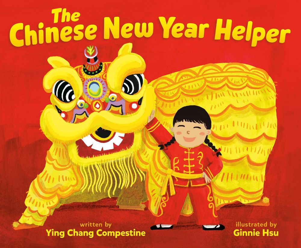 The Chinese New Year Helper by Ying Chang Compestine - ISBN: 9780593534014