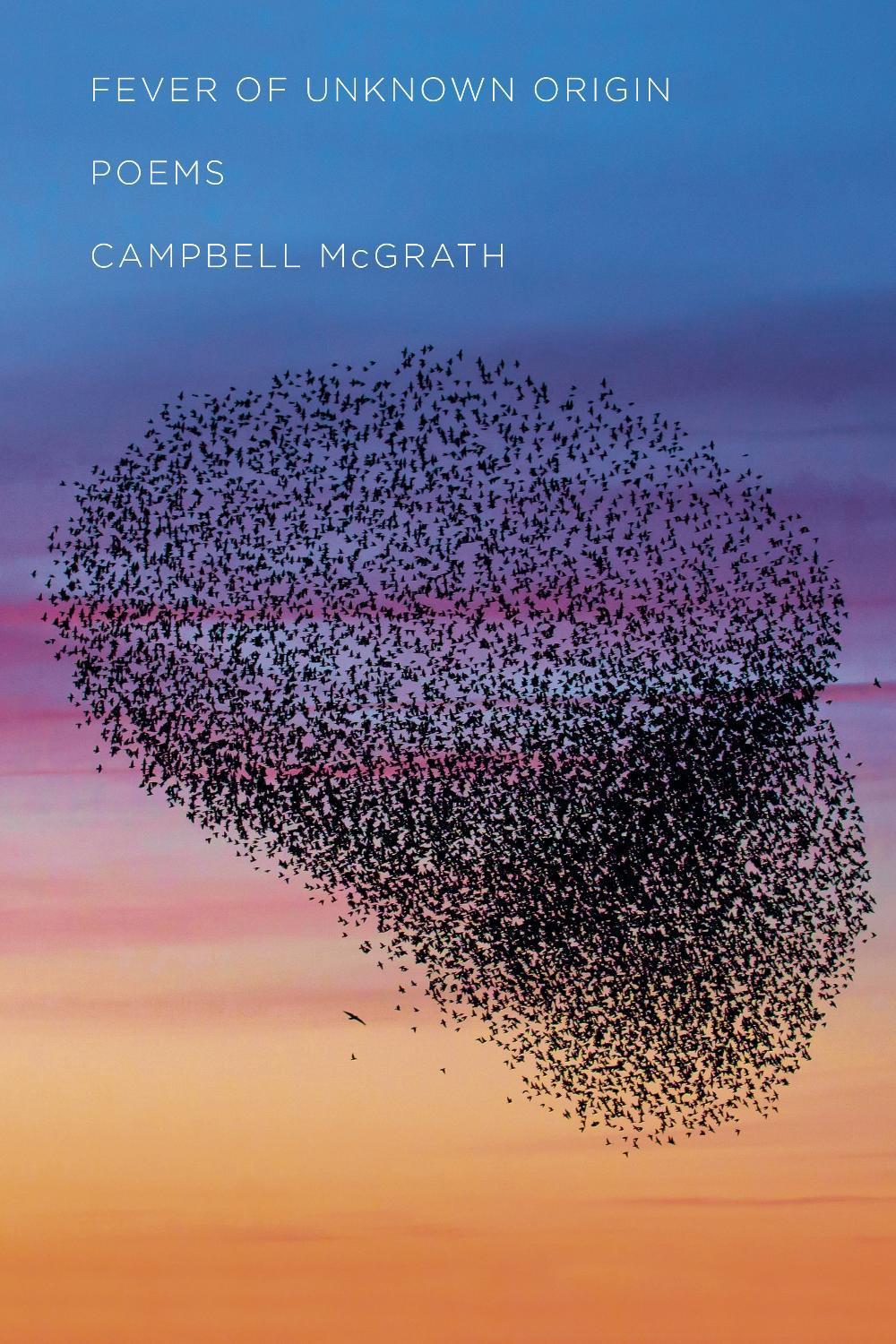 Fever of Unknown Origin by Campbell McGrath - ISBN: 9780593535721