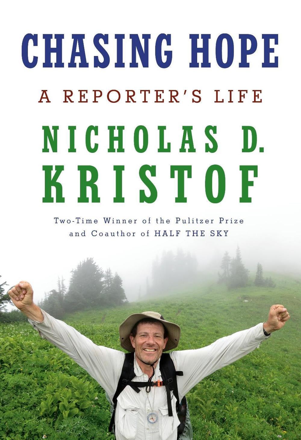 Chasing Hope by Nicholas D. Kristof - ISBN: 9780593536568