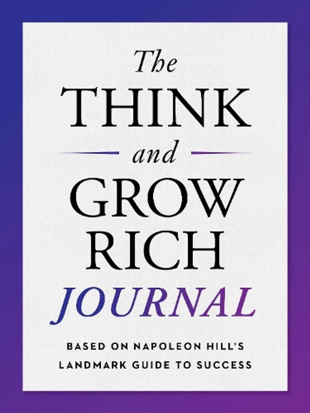 The Think and Grow Rich Journal by Napoleon Hill - ISBN: 9780593538517