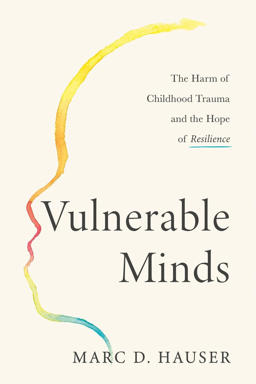 Vulnerable Minds by Marc D. Hauser - ISBN: 9780593538692