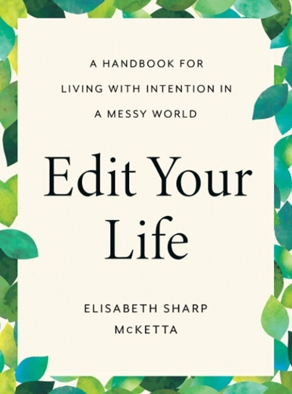Edit Your Life by Elisabeth Sharp McKetta - ISBN: 9780593539385