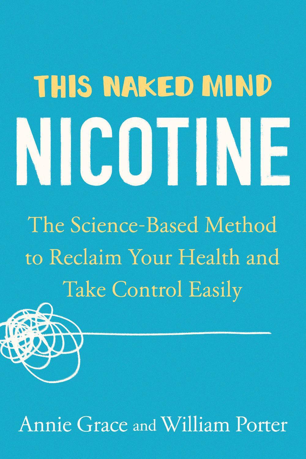 This Naked Mind: Nicotine, 9780593539477