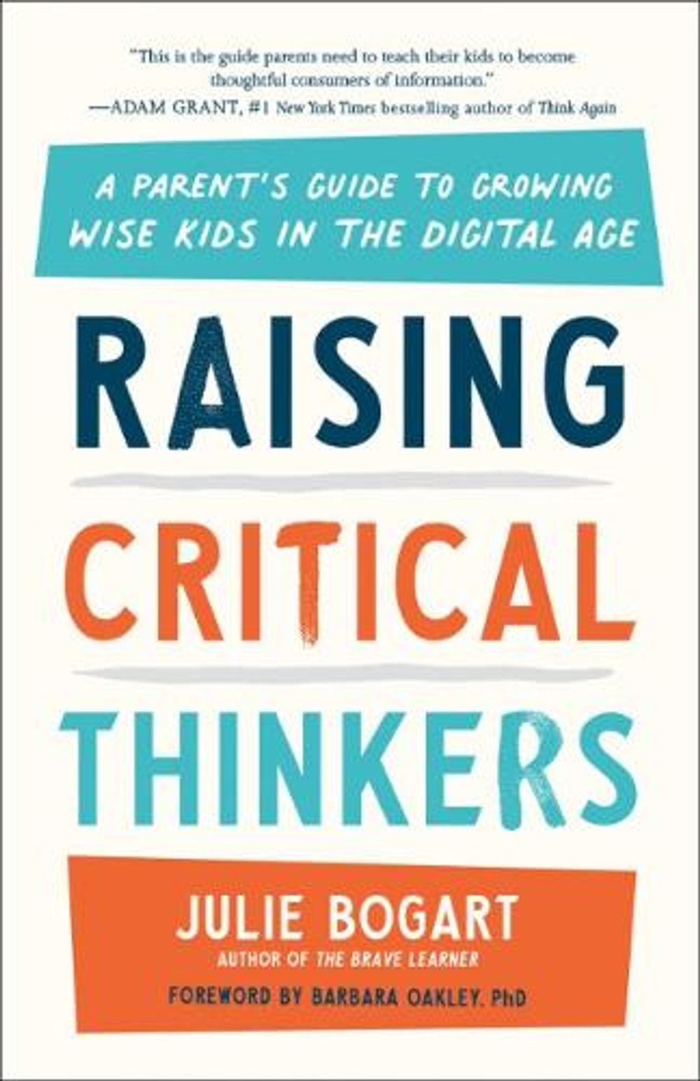 Raising Critical Thinkers by Julie Bogart - ISBN: 9780593542712