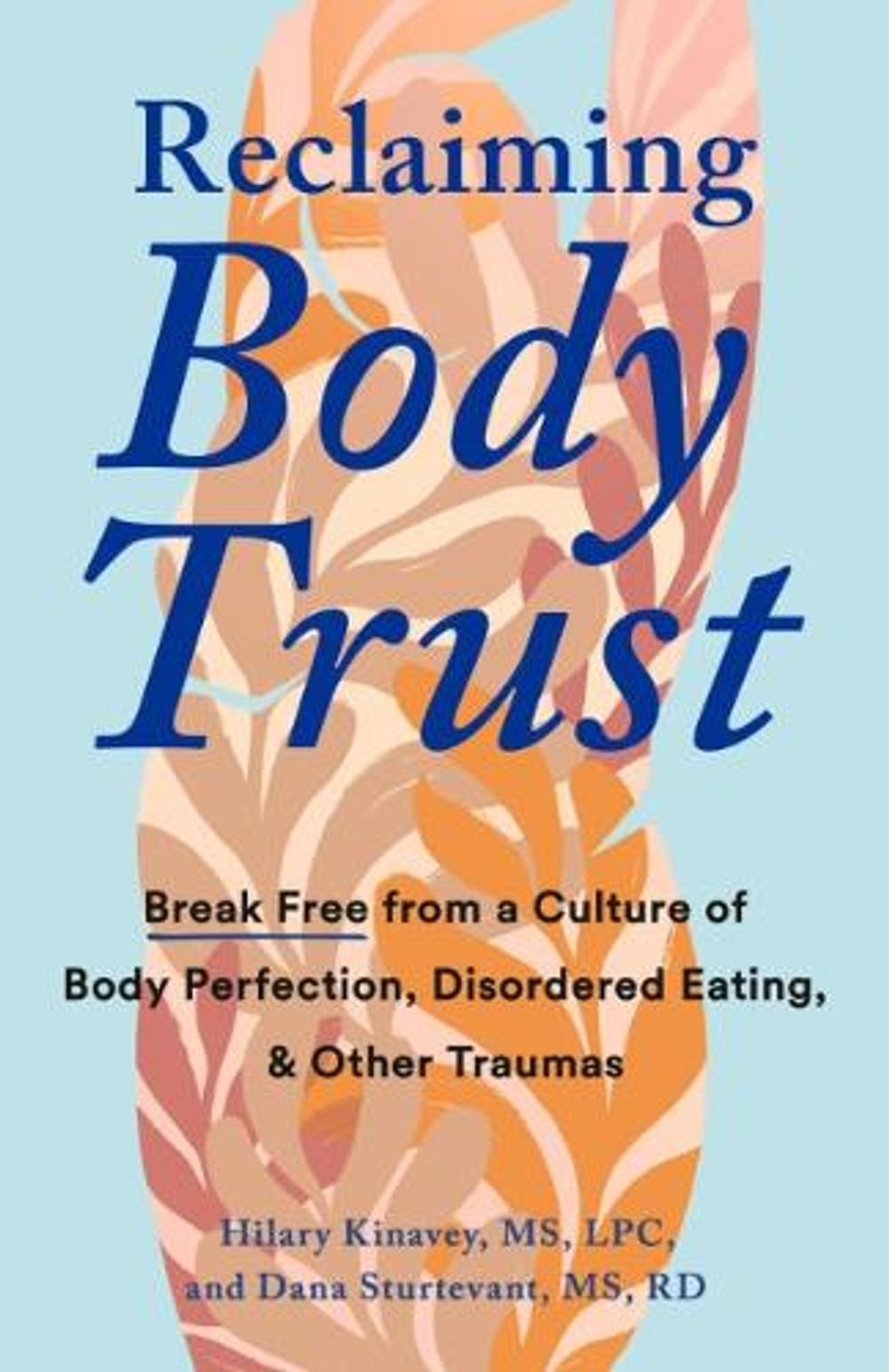 Reclaiming Body Trust by Hilary Kinavey - ISBN: 9780593544440