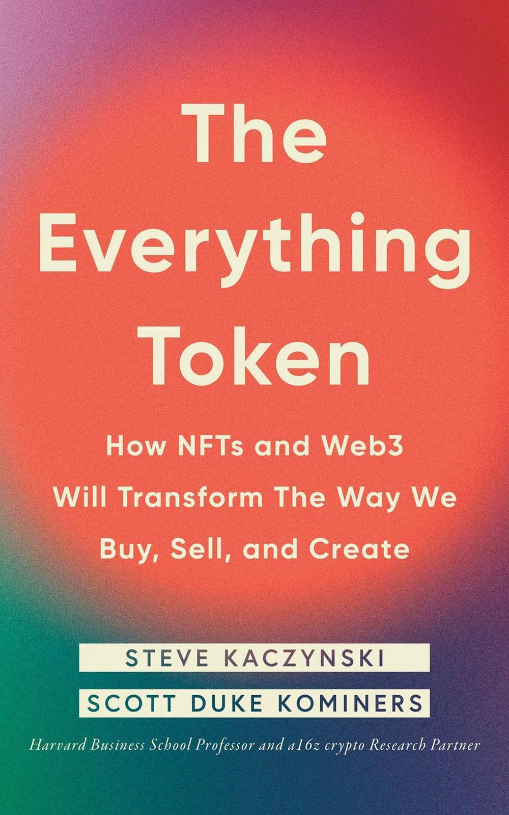The Everything Token by Scott Duke Kominers - ISBN: 9780593545102