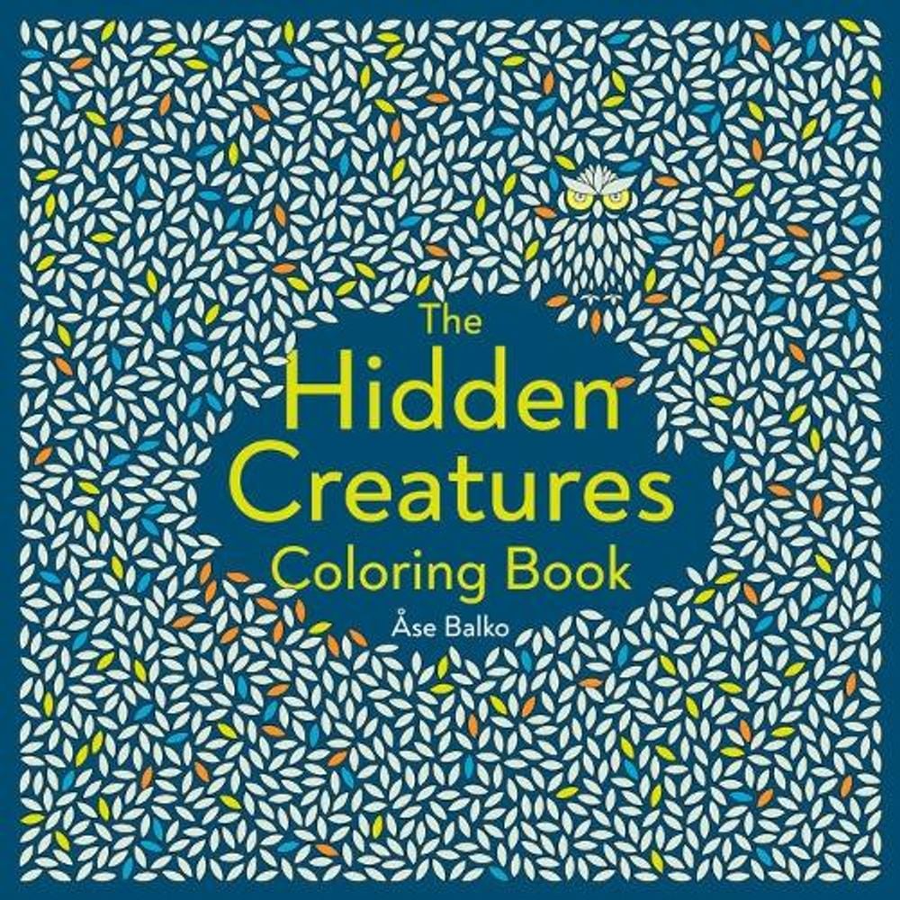 The Hidden Creatures Coloring Book by Åse Balko - ISBN: 9780593545263