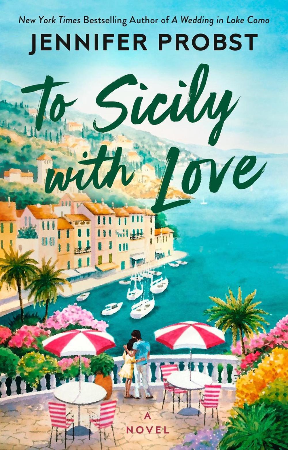 To Sicily with Love by Jennifer Probst - ISBN: 9780593546062