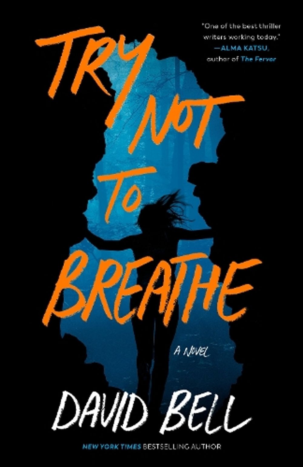 Try Not to Breathe by David Bell - ISBN: 9780593549964