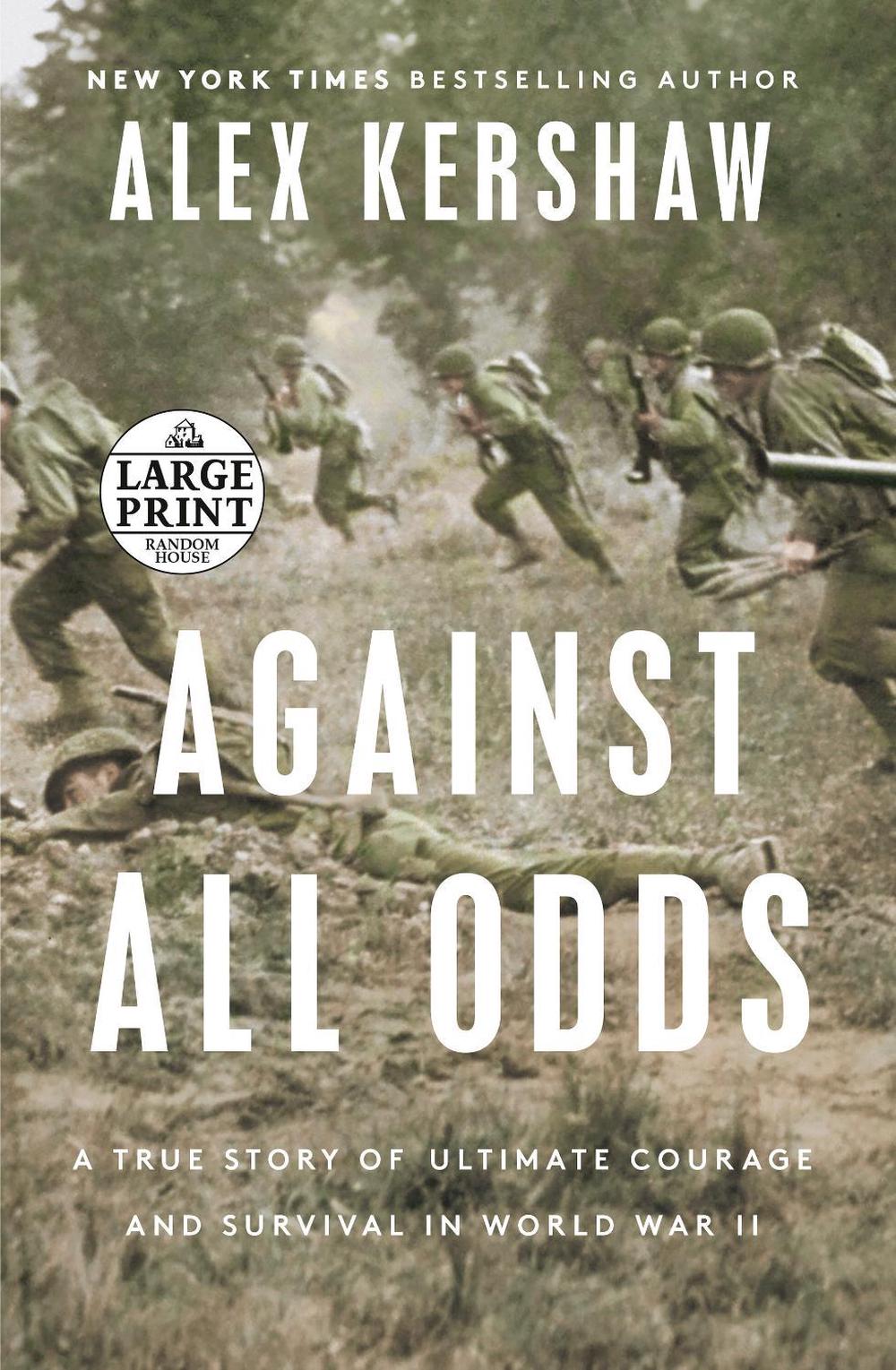 Against All Odds by Alex Kershaw - ISBN: 9780593556399