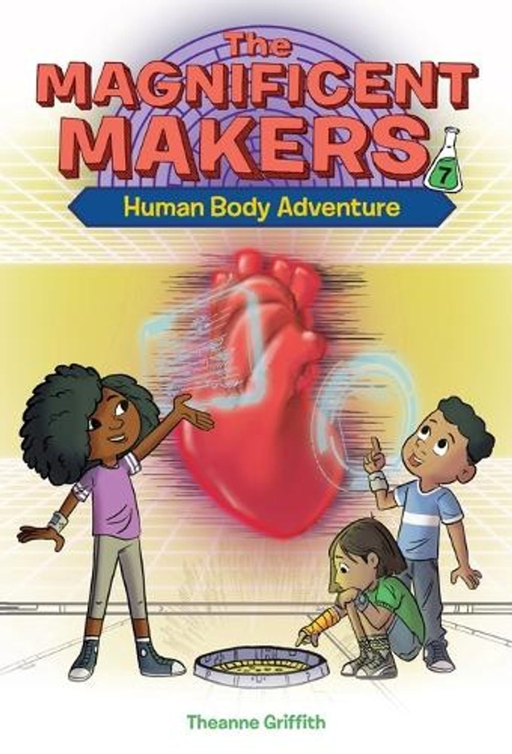 The Magnificent Makers #7: Human Body Adventure by Theanne Griffith - ISBN: 9780593563106