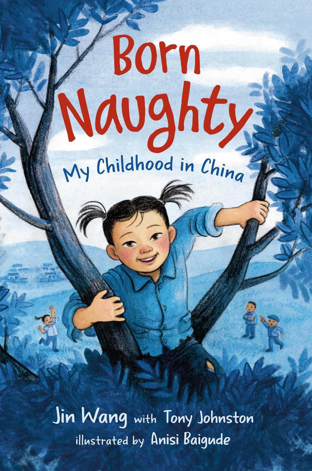 Born Naughty by Jin Wang - ISBN: 9780593563625