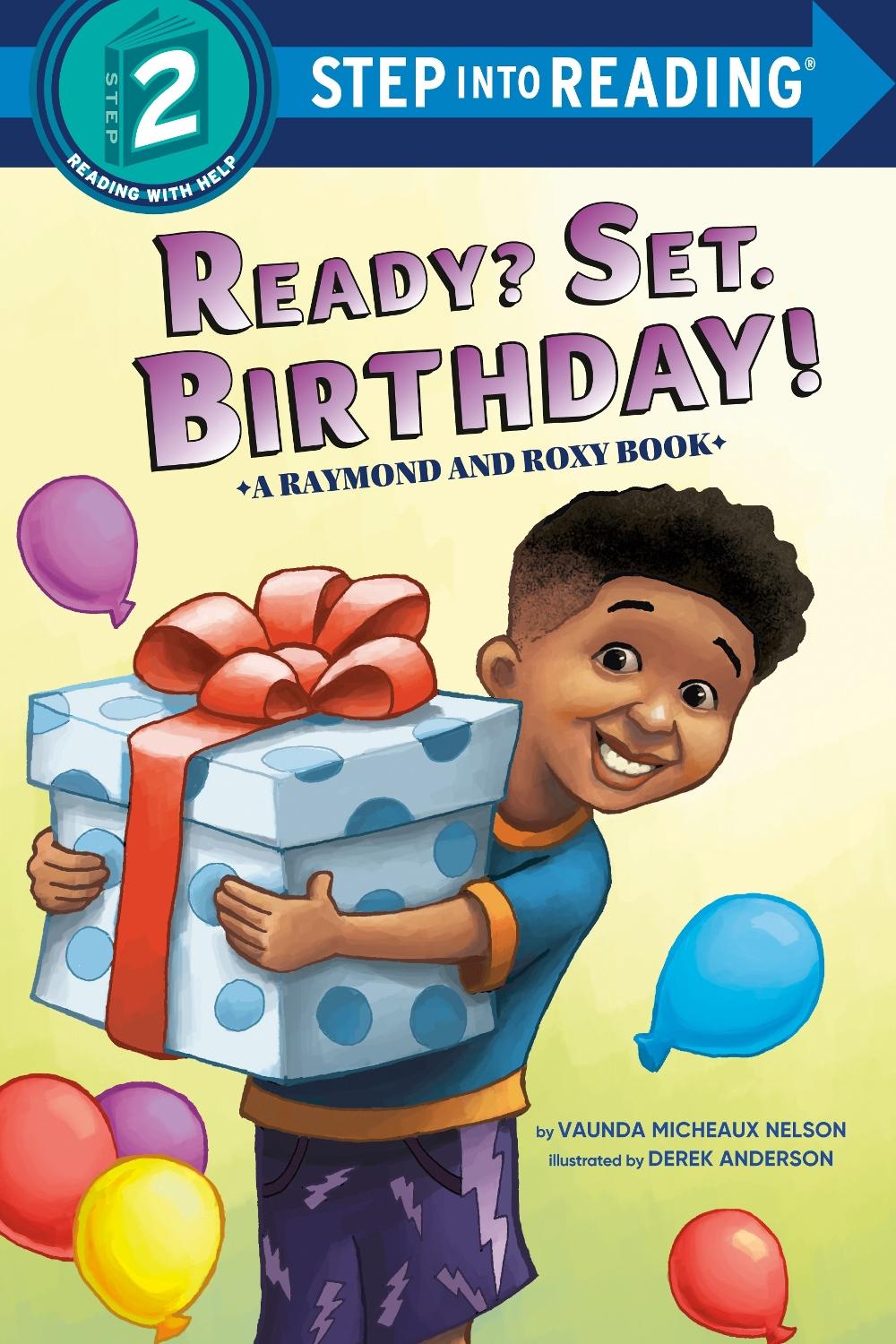 Ready? Set. Birthday! (Raymond and Roxy) by Vaunda Micheaux Nelson - ISBN: 9780593563717