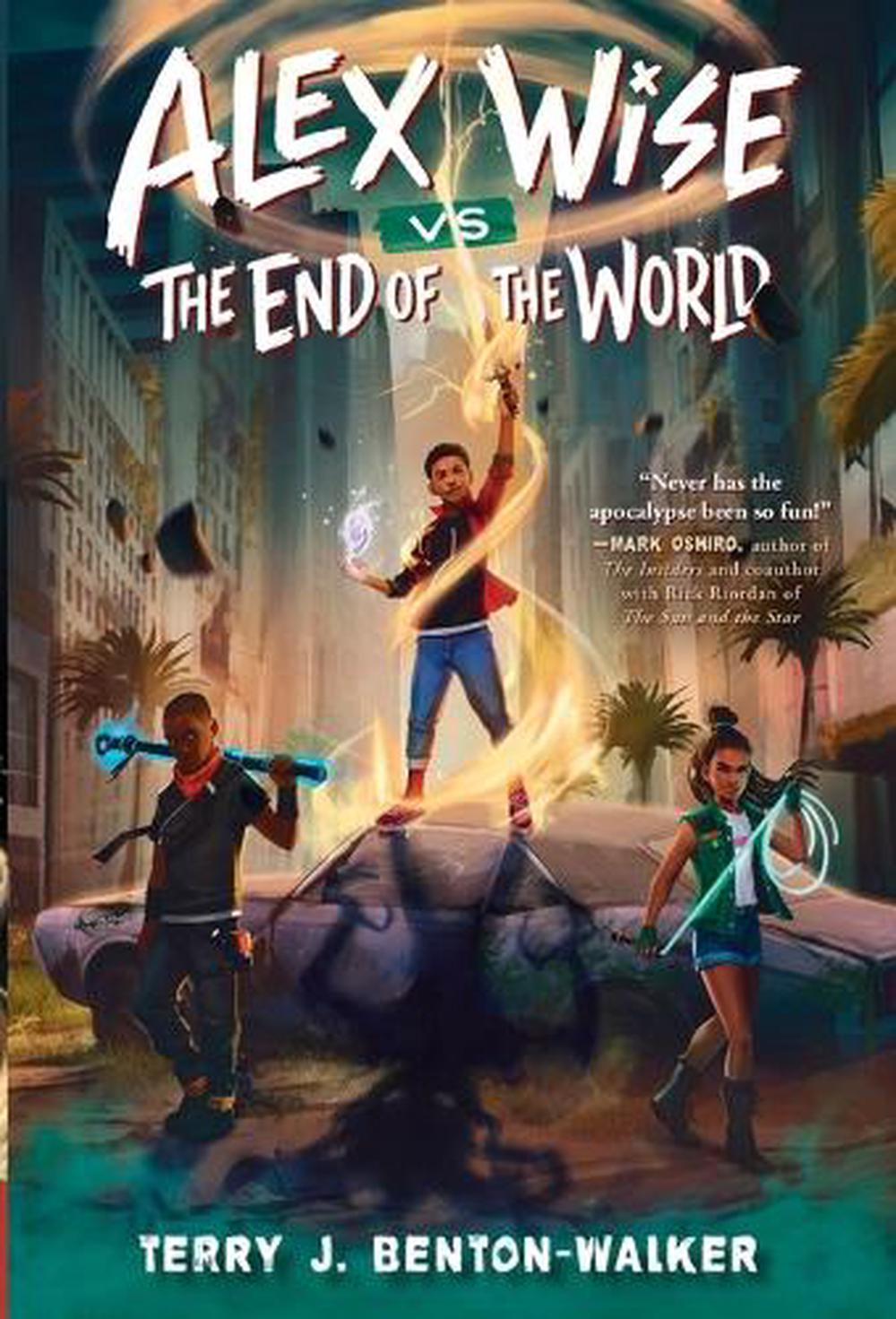Alex Wise vs. the End of the World by Terry J. Benton-Walker - ISBN: 9780593564318