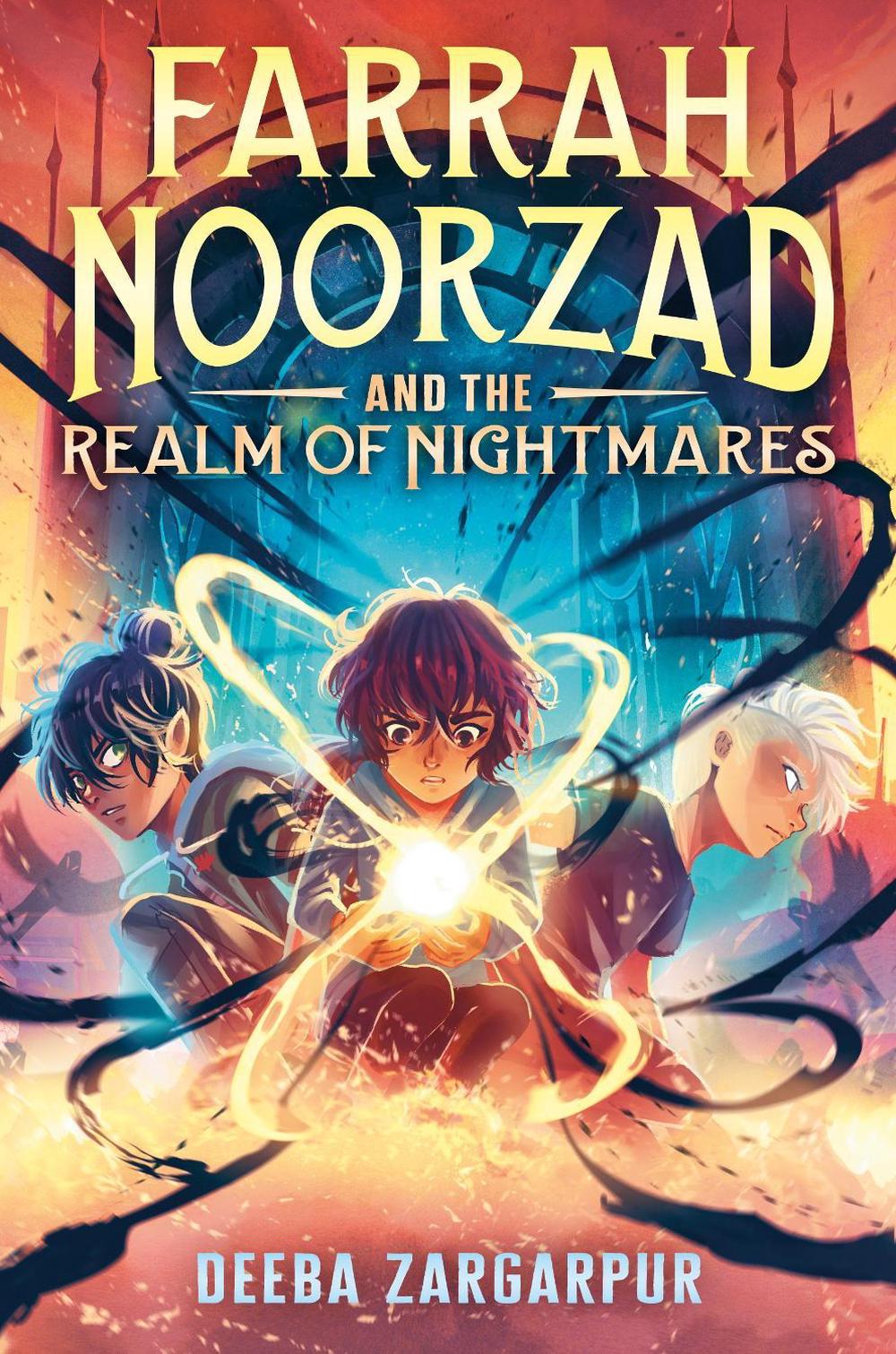 Farrah Noorzad and the Realm of Nightmares by Deeba Zargarpur - ISBN: 9780593564455