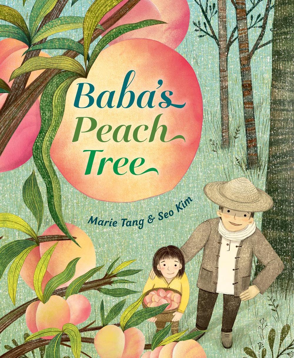 Baba's Peach Tree by Marie Tang - ISBN: 9780593565070