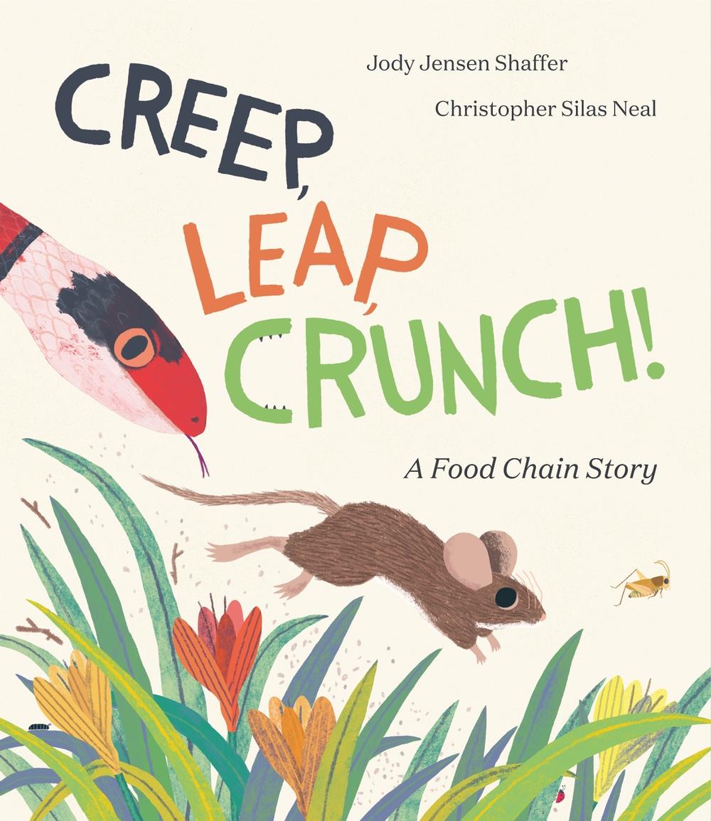 Creep, Leap, Crunch! A Food Chain Story by Jody Jensen Shaffer - ISBN: 9780593565520