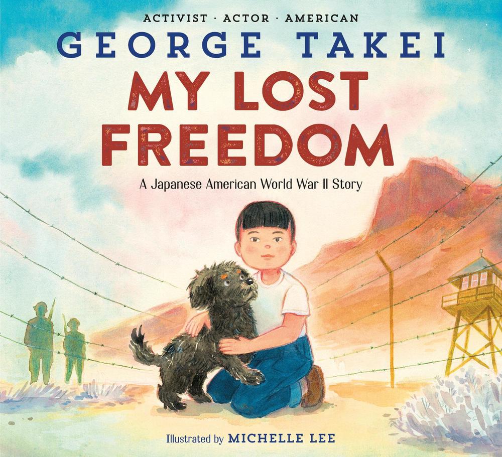 My Lost Freedom by George Takei - ISBN: 9780593566350
