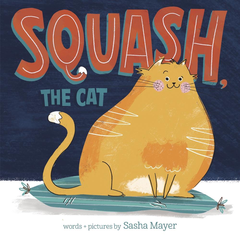 Squash, the Cat by Sasha Mayer - ISBN: 9780593566534