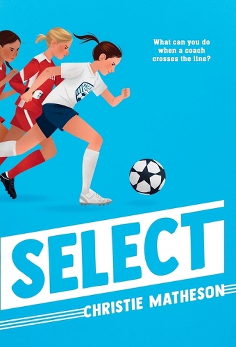 Select by Christie Matheson - ISBN: 9780593567265