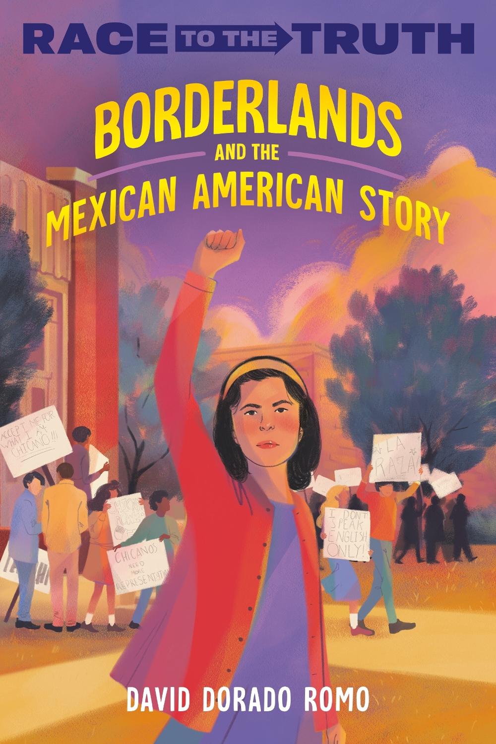 Borderlands and the Mexican American Story by David Dorado Romo - ISBN: 9780593567753