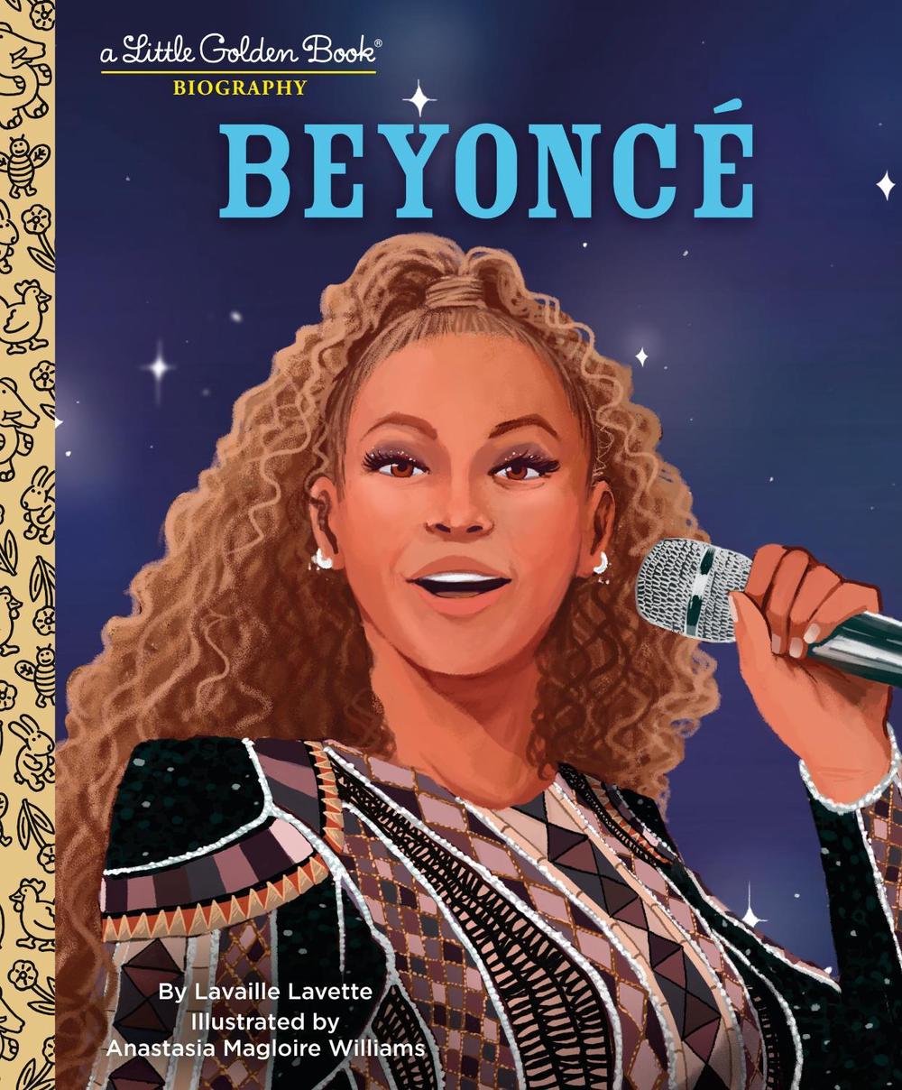 Beyonce: A Little Golden Book Biography (Presented by Ebony Jr.) by Lavaille Lavette - ISBN: 9780593568125