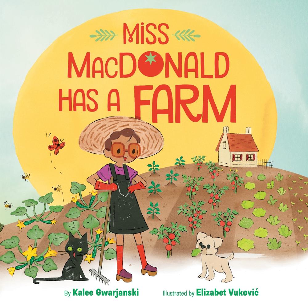 Miss MacDonald Has a Farm by Kalee Gwarjanski - ISBN: 9780593568163