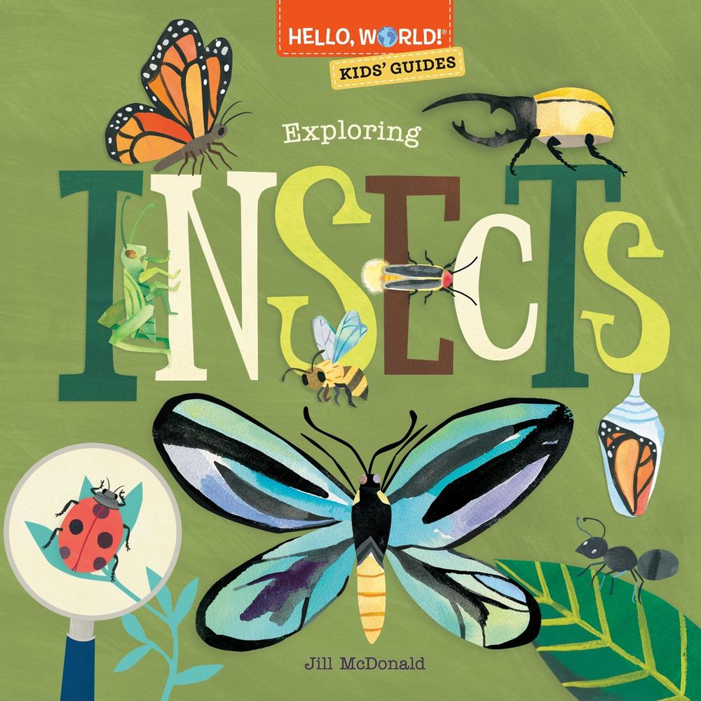 Hello, World! Kids' Guides: Exploring Insects by Jill McDonald - ISBN: 9780593568224