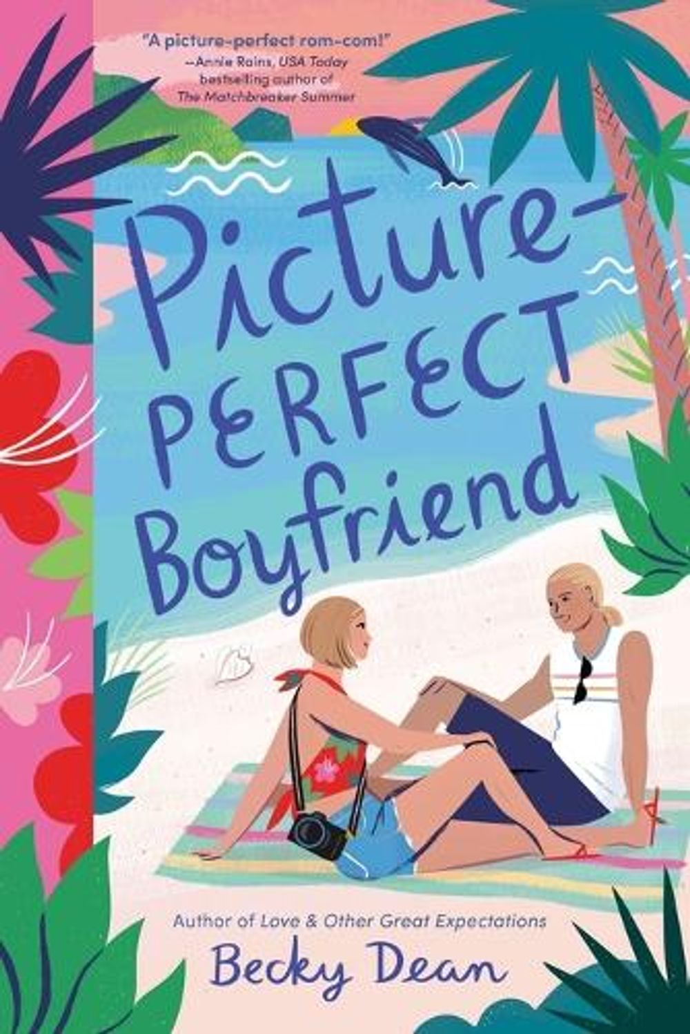 Picture-Perfect Boyfriend by Becky Dean - ISBN: 9780593569917