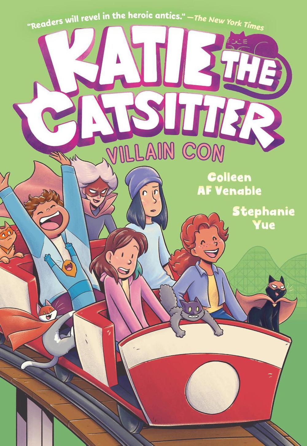Katie the Catsitter 5: Villain Con by Colleen AF Venable - ISBN: 9780593570449