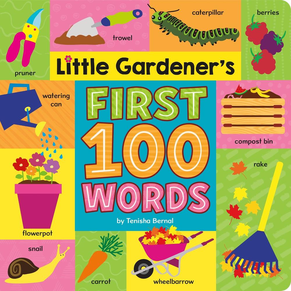 Little Gardener's First 100 Words by Tenisha Bernal - ISBN: 9780593570852