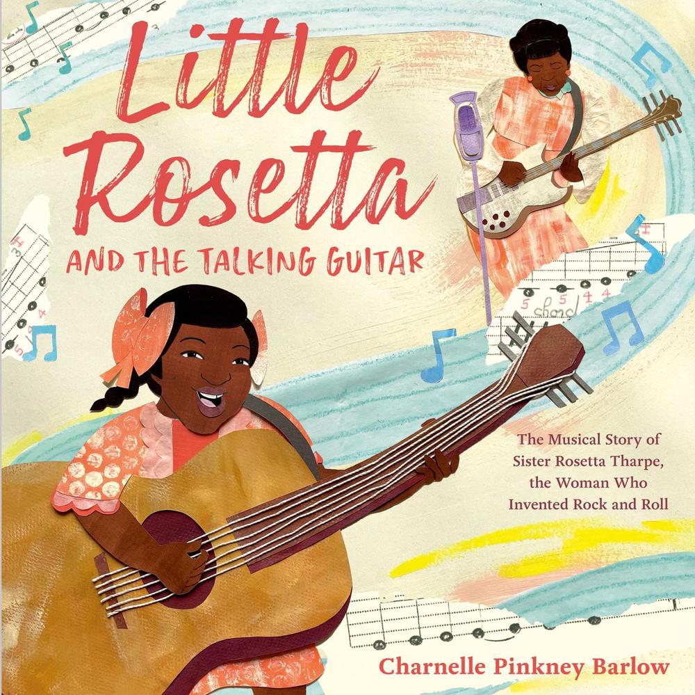 Little Rosetta and the Talking Guitar by Charnelle Pinkney Barlow - ISBN: 9780593571064