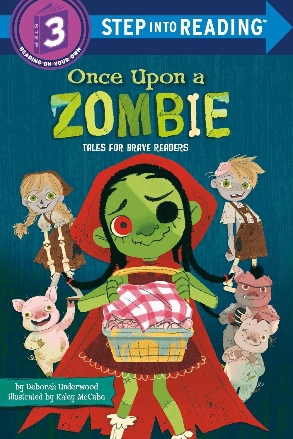 Once Upon a Zombie: Tales for Brave Readers by Deborah Underwood - ISBN: 9780593571392